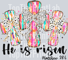 HE IS RISEN BOW