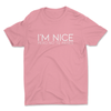 I'm nice pero no the pase T-Shirt - TopTierPrintLab